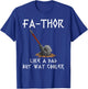 Fa-Thor - fathers day fathers day gift dad father T-Shirt - T-Shirt | Royal