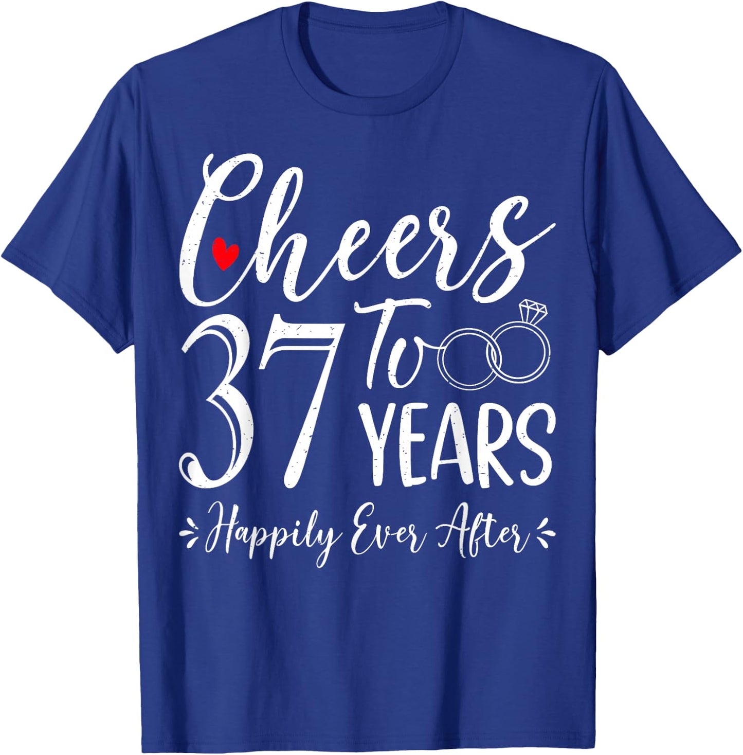 Cheers To 37 Years Happily - Husband Wife 37th Anniversary T-Shirt - T-Shirt | Royal