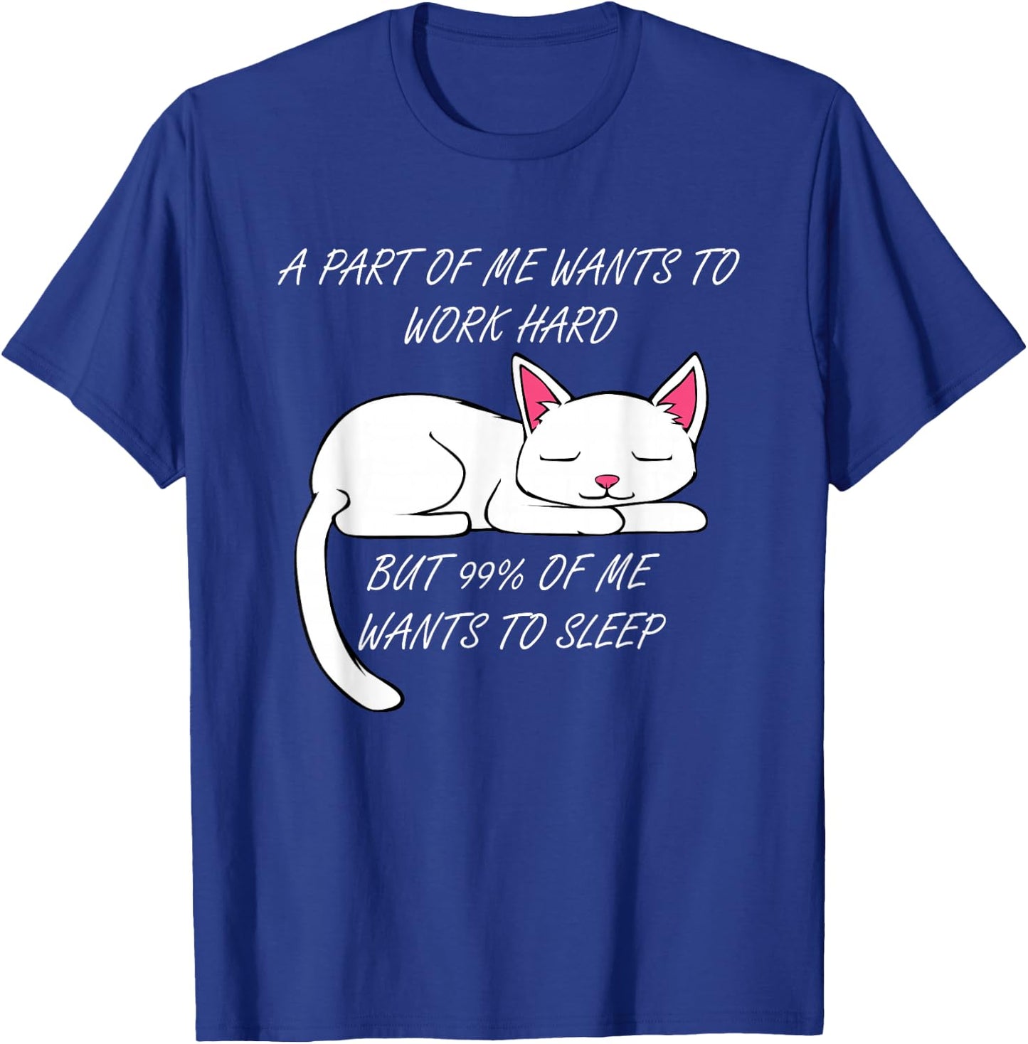 Lazy Cat Funny Kitty Work Office Excuse T-Shirt - T-Shirt | Royal