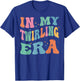 In My Twirling Era Twirler Majorettes Baton Twirling T-Shirt - T-Shirt | Royal