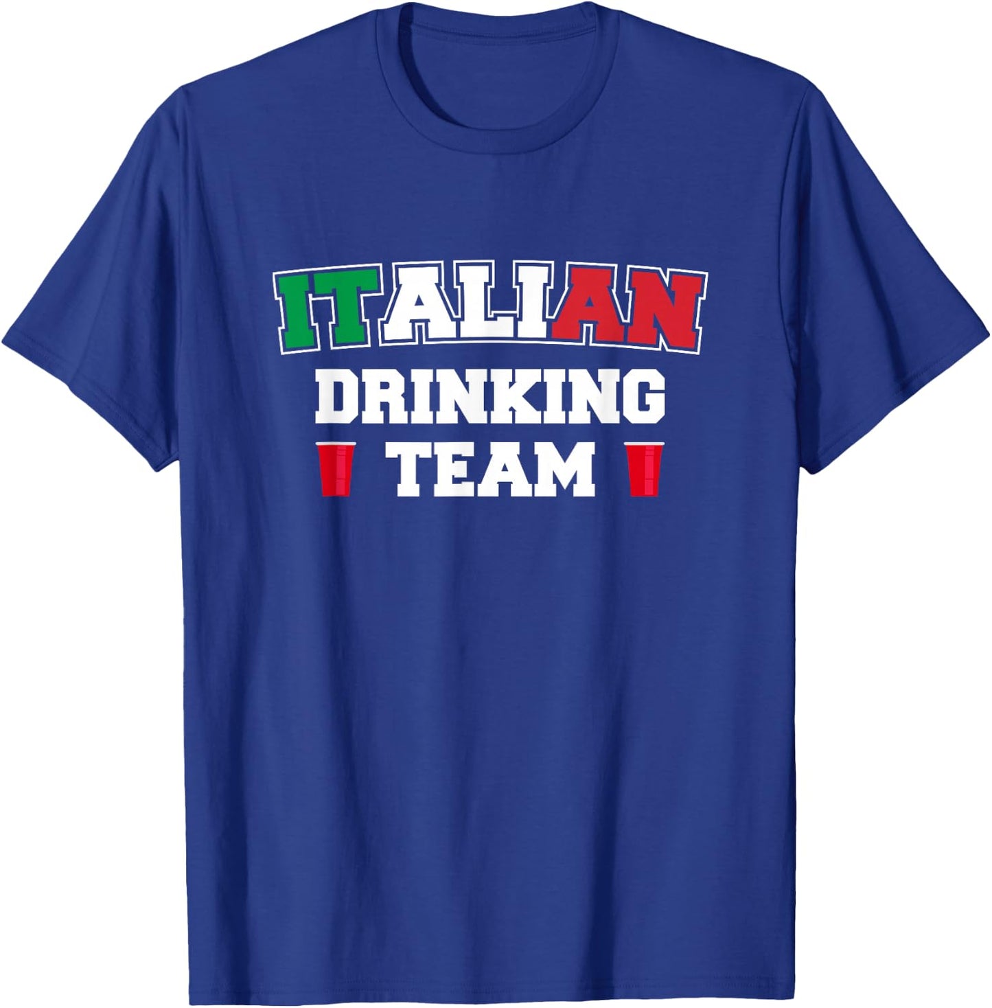 Italian Drinking Team Funny Drinking Beer Lover Beer Pong T-Shirt - T-Shirt | Royal