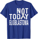 Glioblastoma Awareness Not today Brain Tumor Cancer Ribbon T-Shirt - T-Shirt | Royal