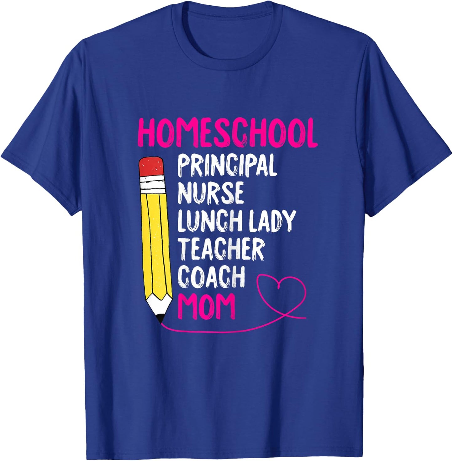 Home-School Mom Homeschooling Mama Mommy Mother Women Gift T-Shirt - T-Shirt | Royal