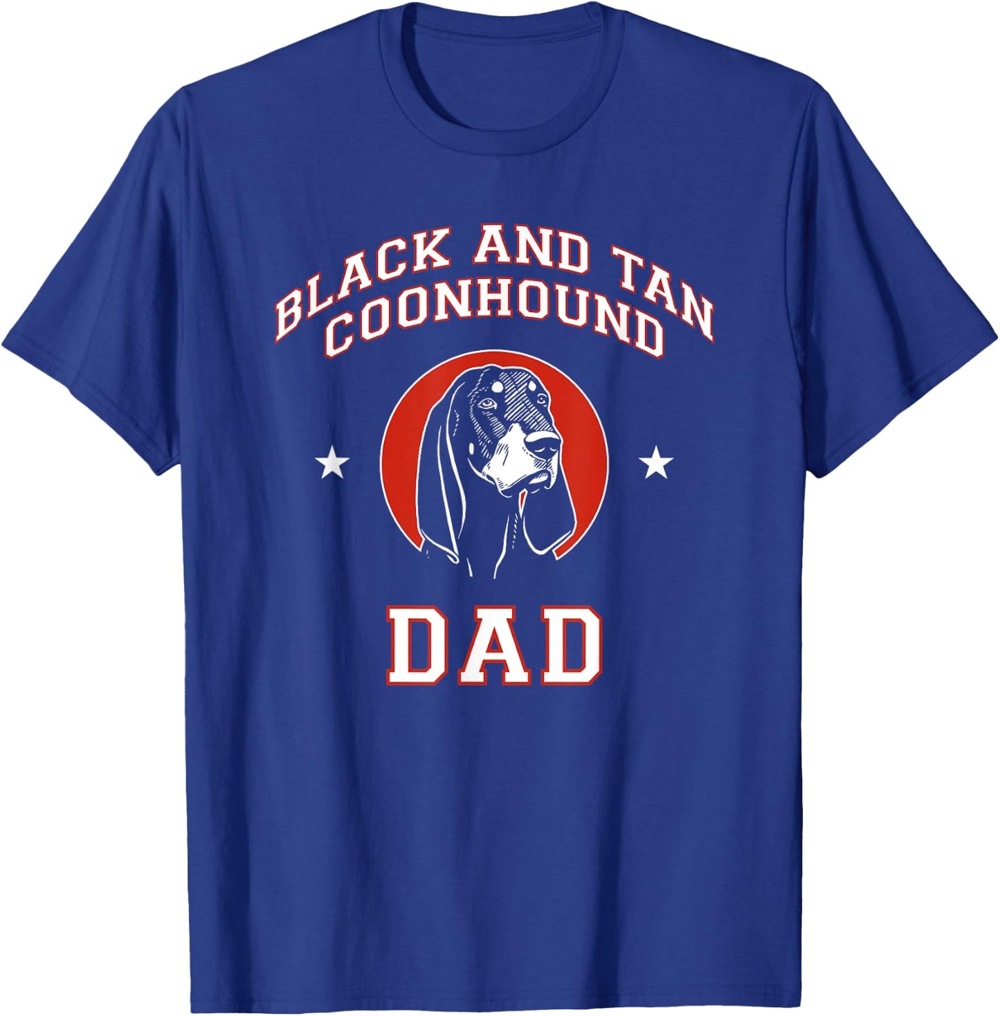 Black and Tan Coonhound Dad Dog Father Men Women Kids T-Shirt - T-Shirt | Royal