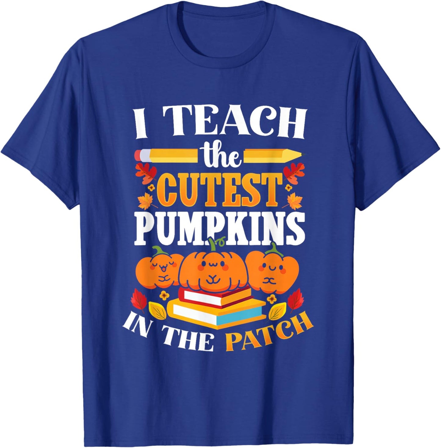 Halloween Teacher Cute Pumpkin Patch Classroom KIndergarten T-Shirt - T-Shirt | Royal
