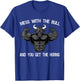 Mess With The Bull And You Get The Horns Bodybuilding T-Shirt - T-Shirt | Royal