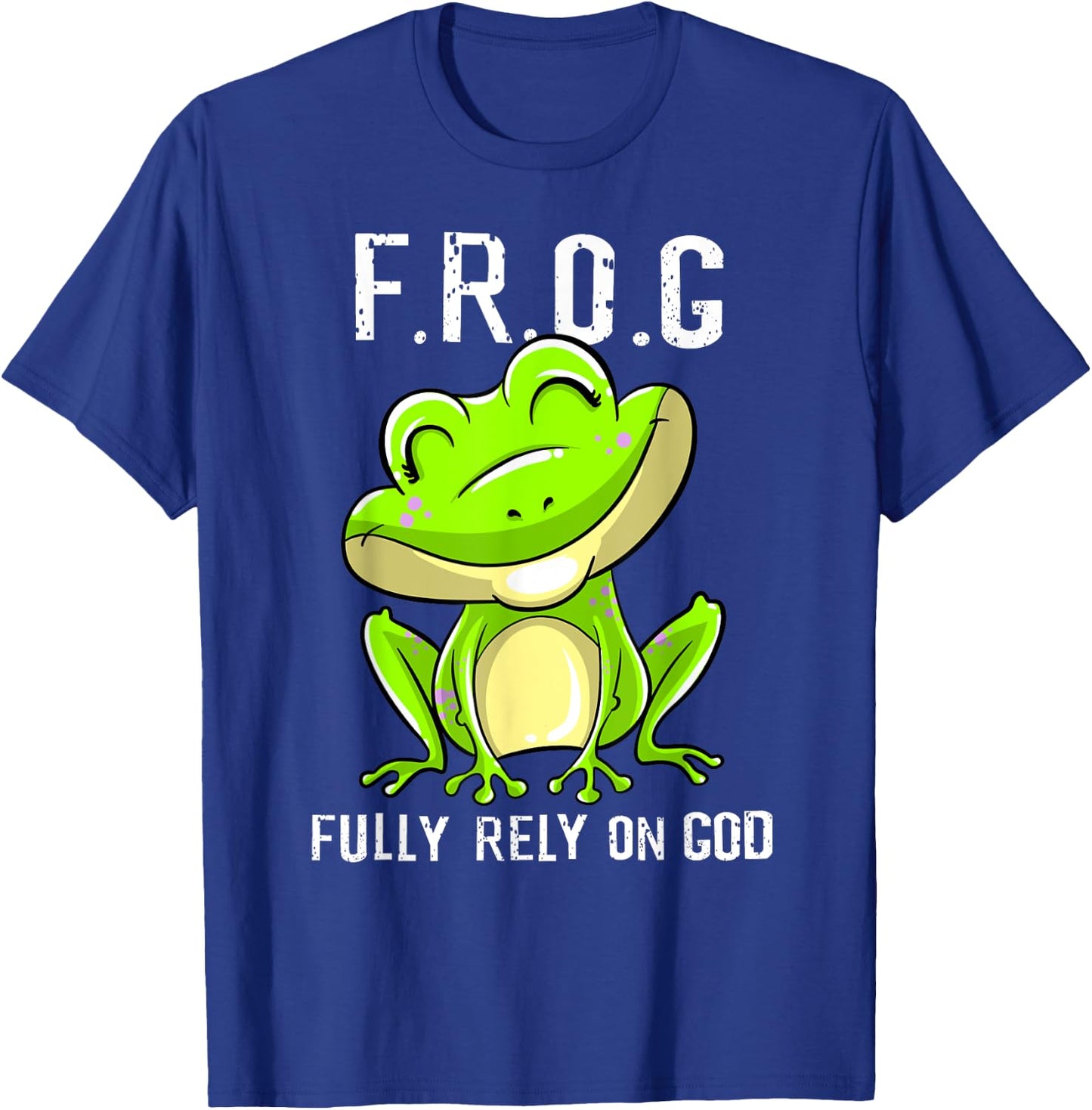 Cool F.R.O.G. Fully Rely On God | Funny Christian Faith Gift T-Shirt - T-Shirt | Royal