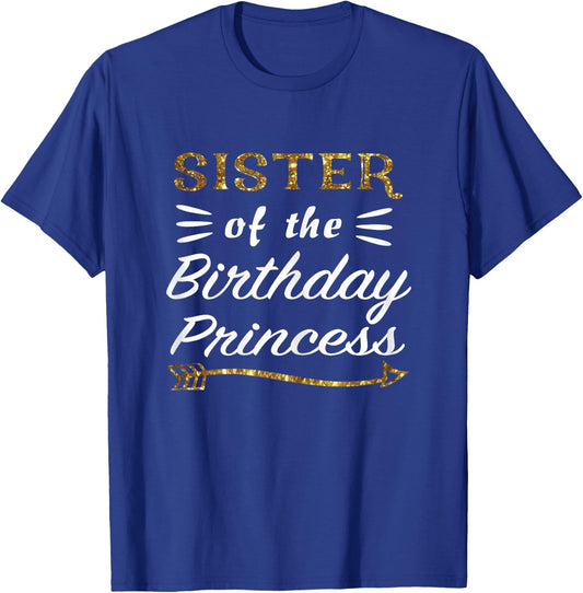 Sister of the Birthday Princess Matching Family Gold Design T-Shirt - T-Shirt | Royal