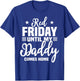 Red Friday For My Daddy Military Deployed Remember Design T-Shirt - T-Shirt | Royal
