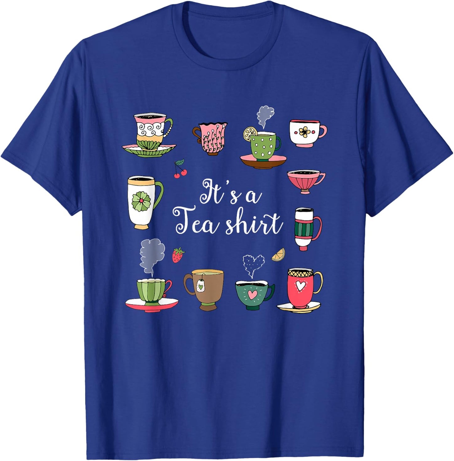 Funny Tea Lovers Gift , It's A Tea Shirt T-Shirt - T-Shirt | Royal