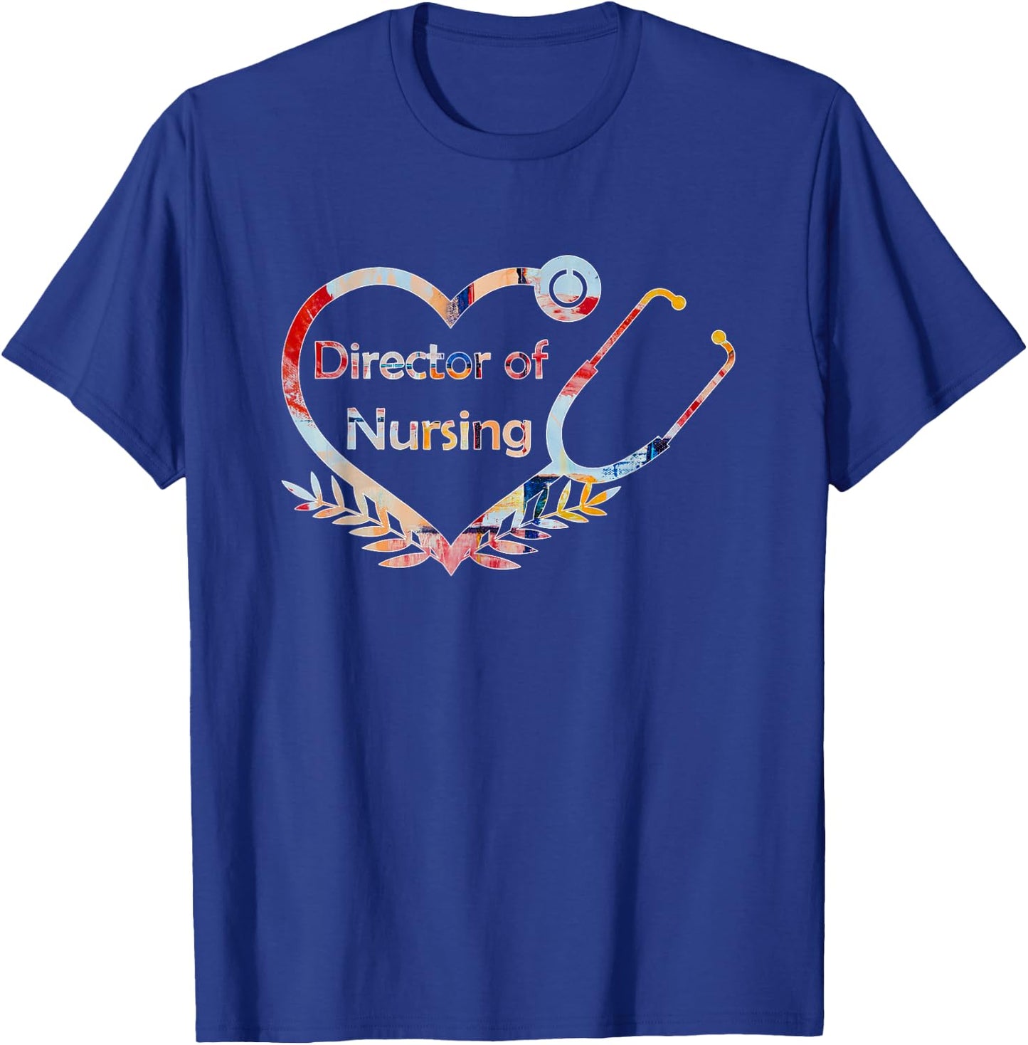 Director Of Nursing T-Shirt - T-Shirt | Royal