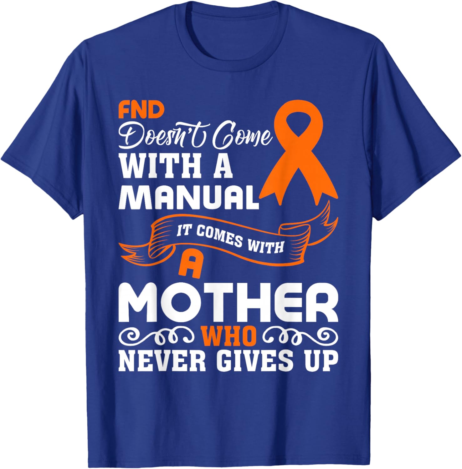 FND Awareness FND Mom T-Shirt - T-Shirt | Royal