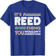 It's A Reed Thing You Wouldn't Understand Family Name T-Shirt - T-Shirt | Royal
