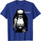 Sexy Unholy Nun T-Shirt - T-Shirt | Royal