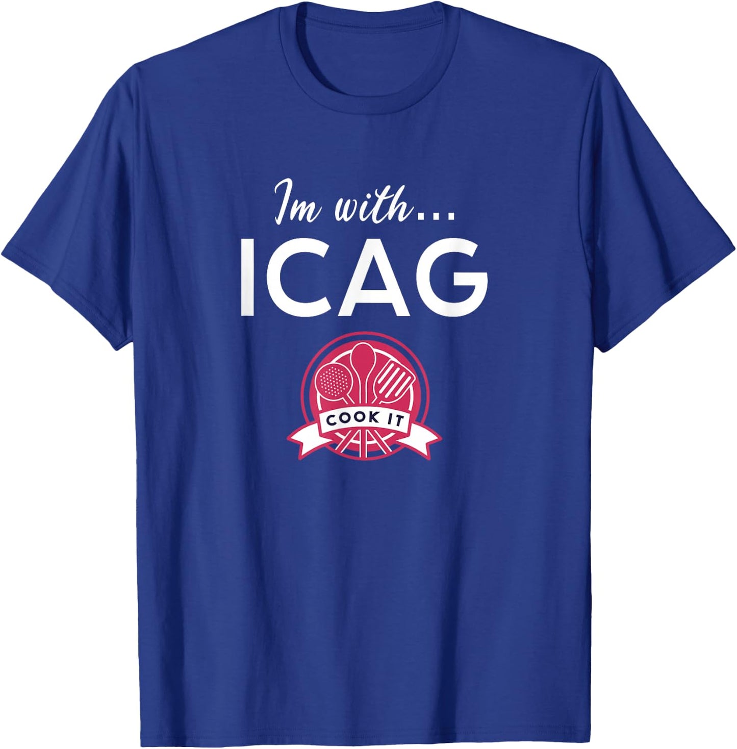 I'm with Icag Design for a Chef T-Shirt - T-Shirt | Royal