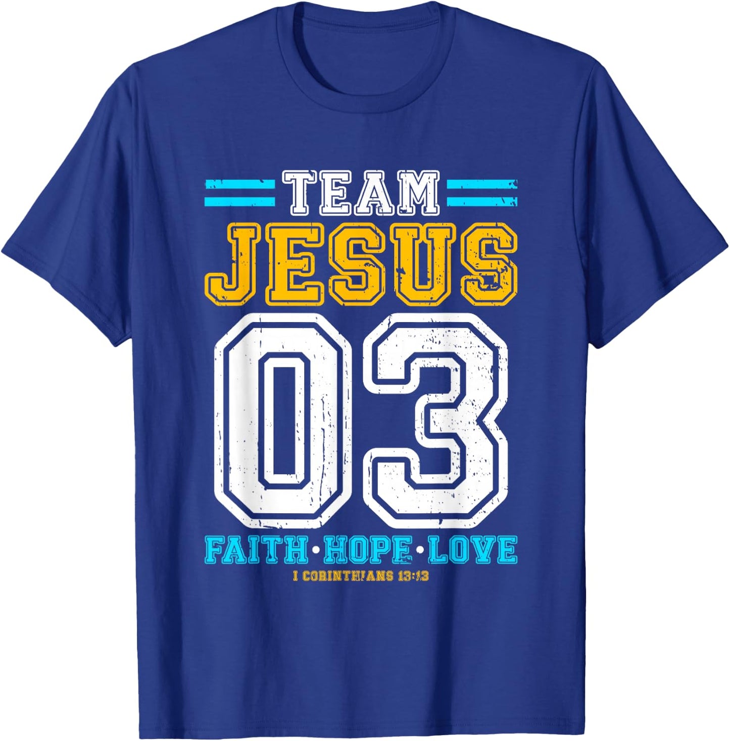 Christian - Team Jesus 03 Faith Hope Love T-Shirt - T-Shirt | Royal