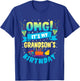 OMG It's My Grandson Birthday T-Shirt - T-Shirt | Royal