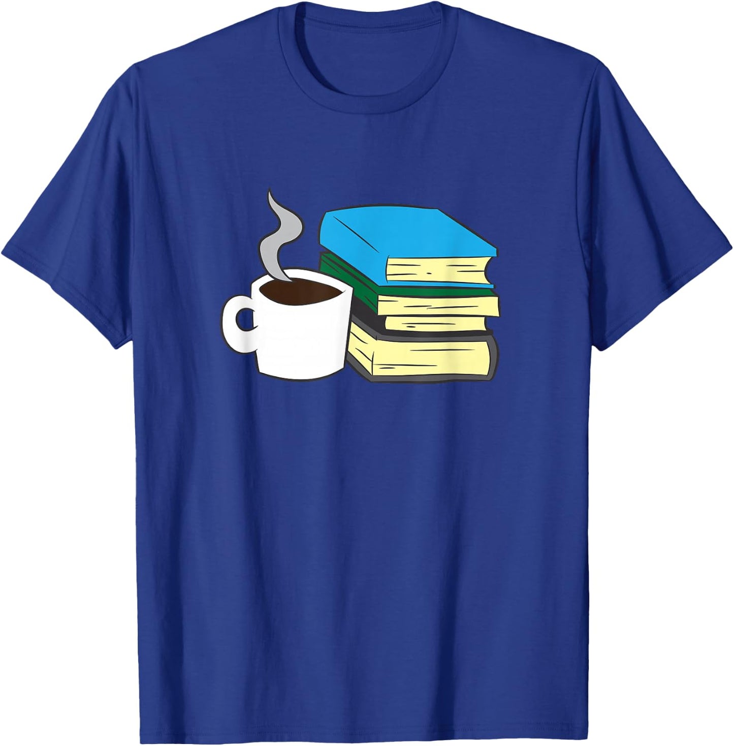 Book Reading And Coffee Books And Coffee T-Shirt - T-Shirt | Royal