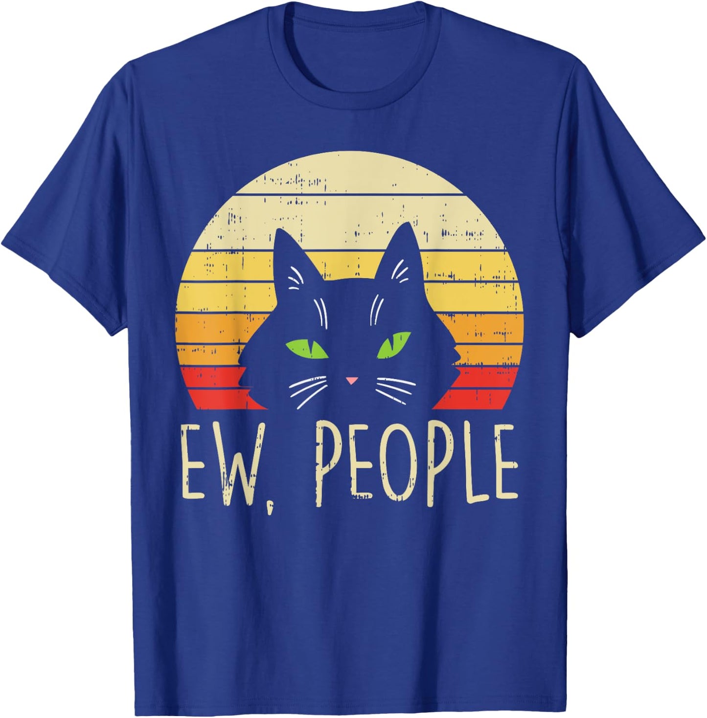 Ew People Cat Sunset Retro Introvert Pet Lover Owner Gift T-Shirt - T-Shirt | Royal
