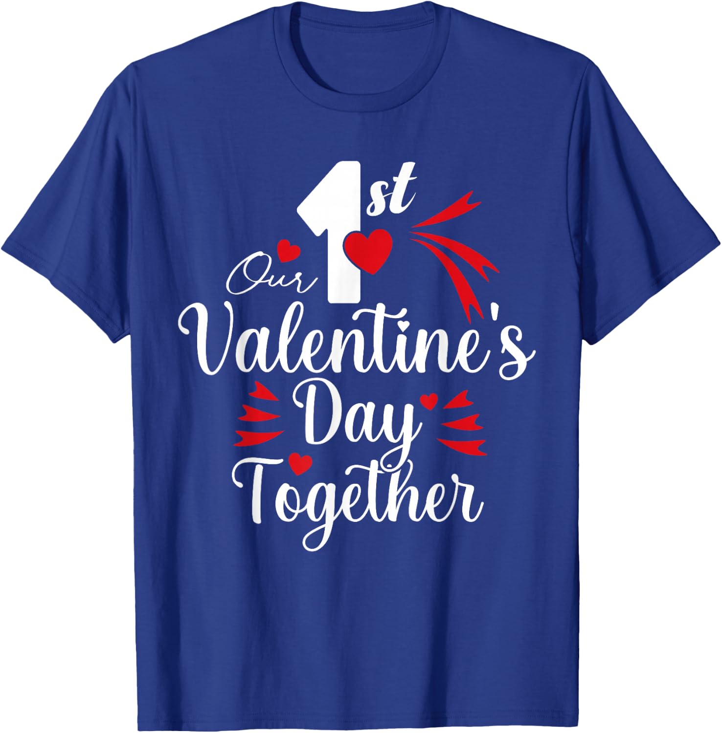 Our First Valentine's Day Valentine's Day Matching Couple T-Shirt - T-Shirt | Royal