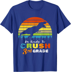 I'm Ready to Crush 3rd Grade Dinosaur Third Grade T-Shirt - T-Shirt | Royal