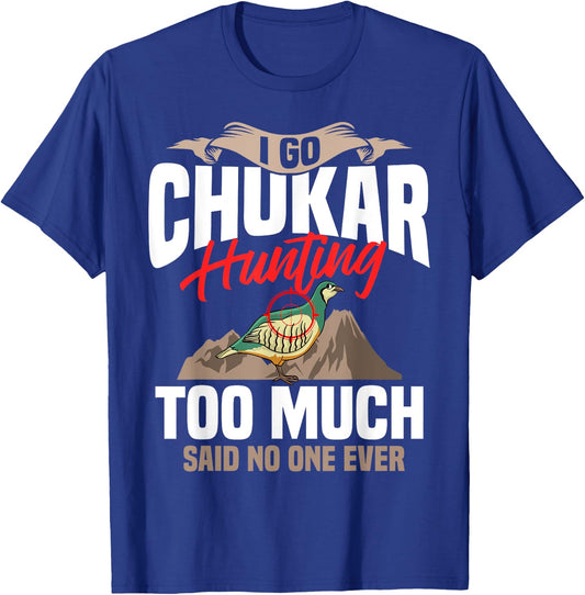 Chukar Hunting Bird Hunter Season T-Shirt - T-Shirt | Royal