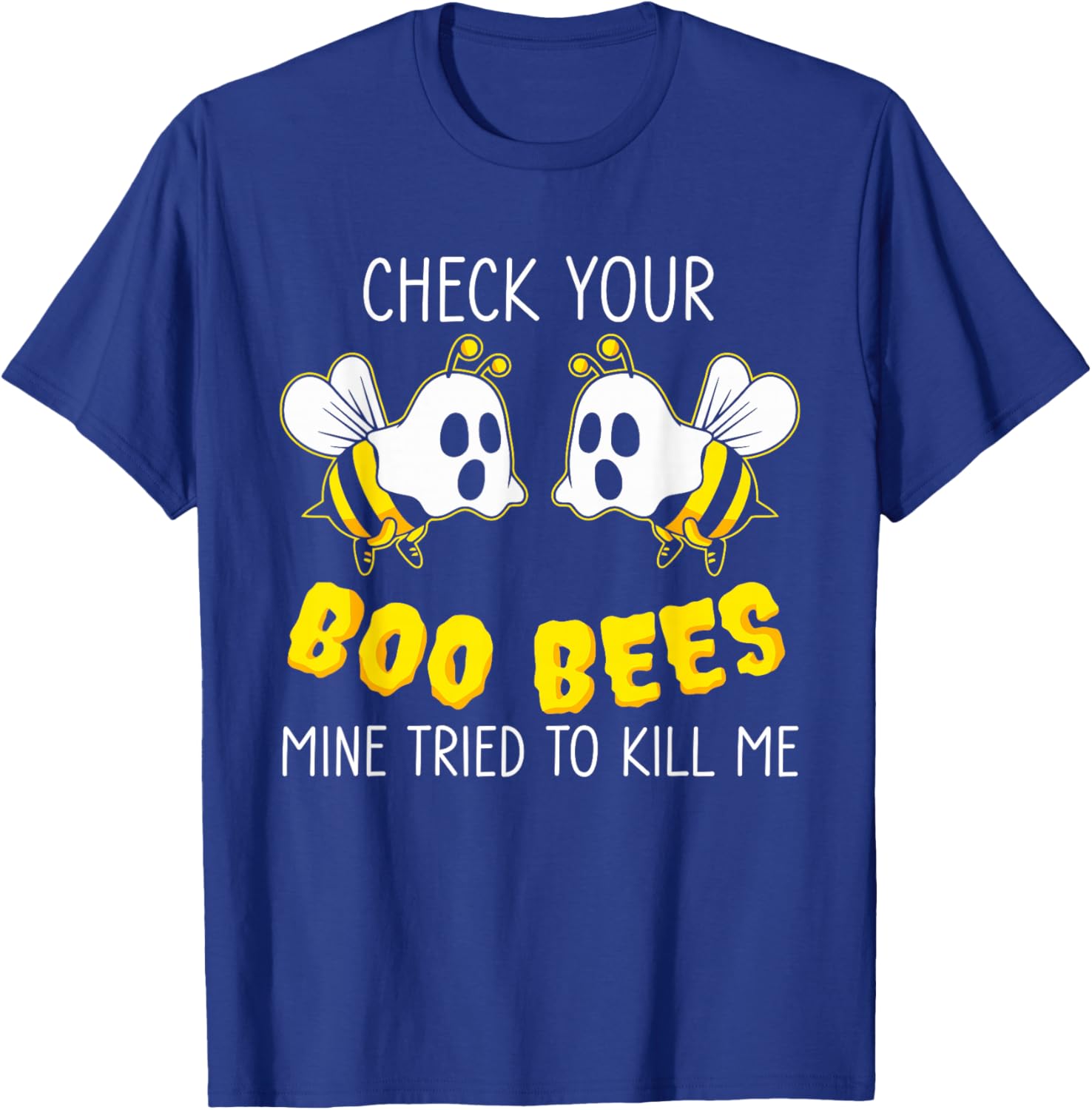 Check Your Boo Bees Mine Tried To Kill Me Breast Cancer T-Shirt - T-Shirt | Royal