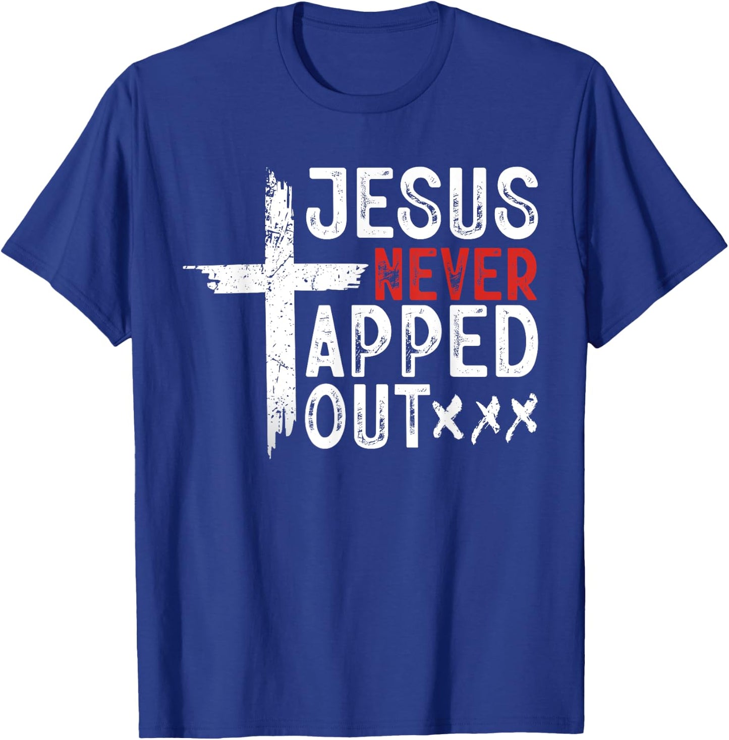 Jesus Never Tapped Out Wrestling Christian Faith Men Women T-Shirt - T-Shirt | Royal