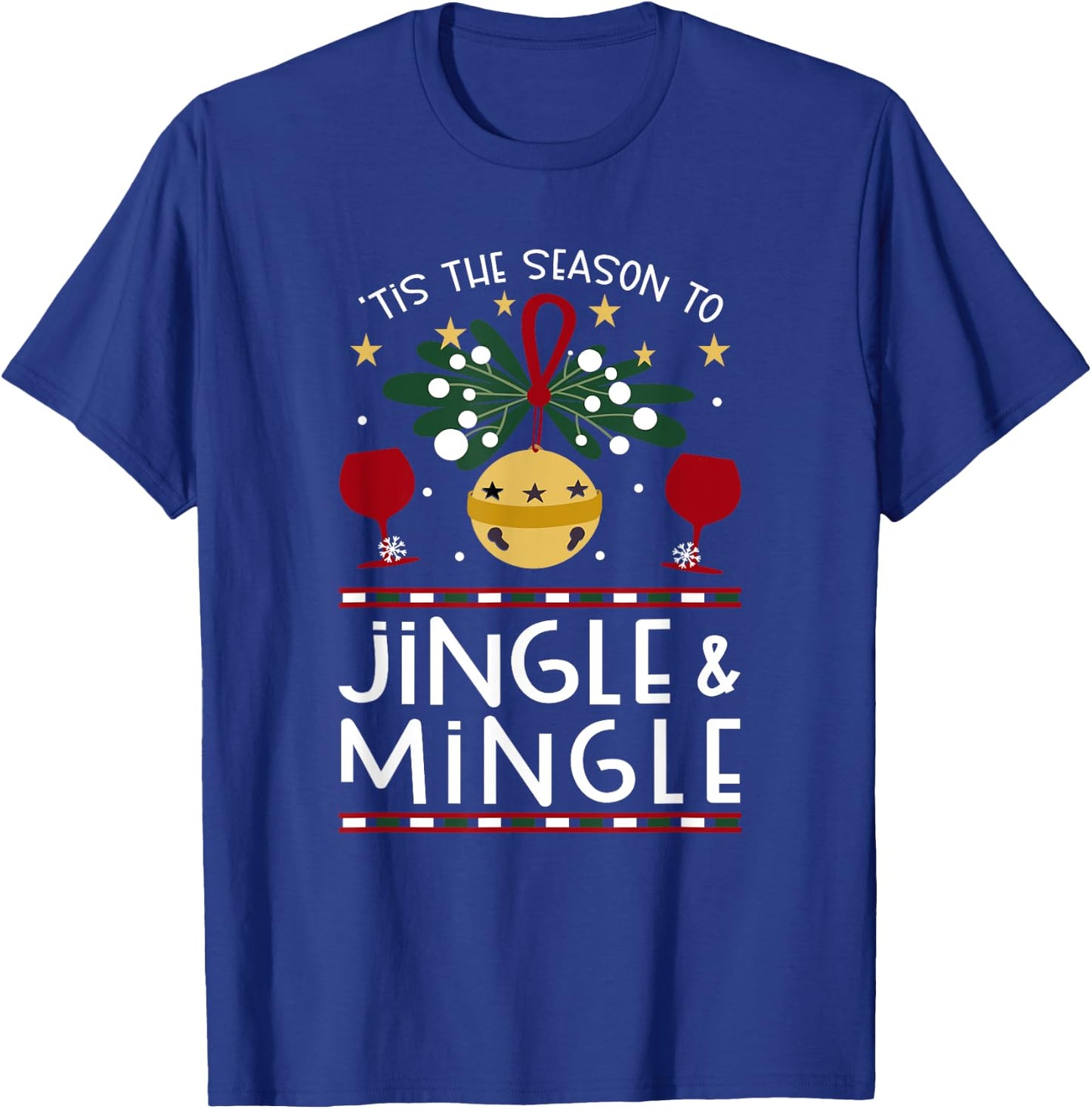 Tis the Season Jingle & Mingle Christmas Holiday Party Wine T-Shirt - T-Shirt | Royal