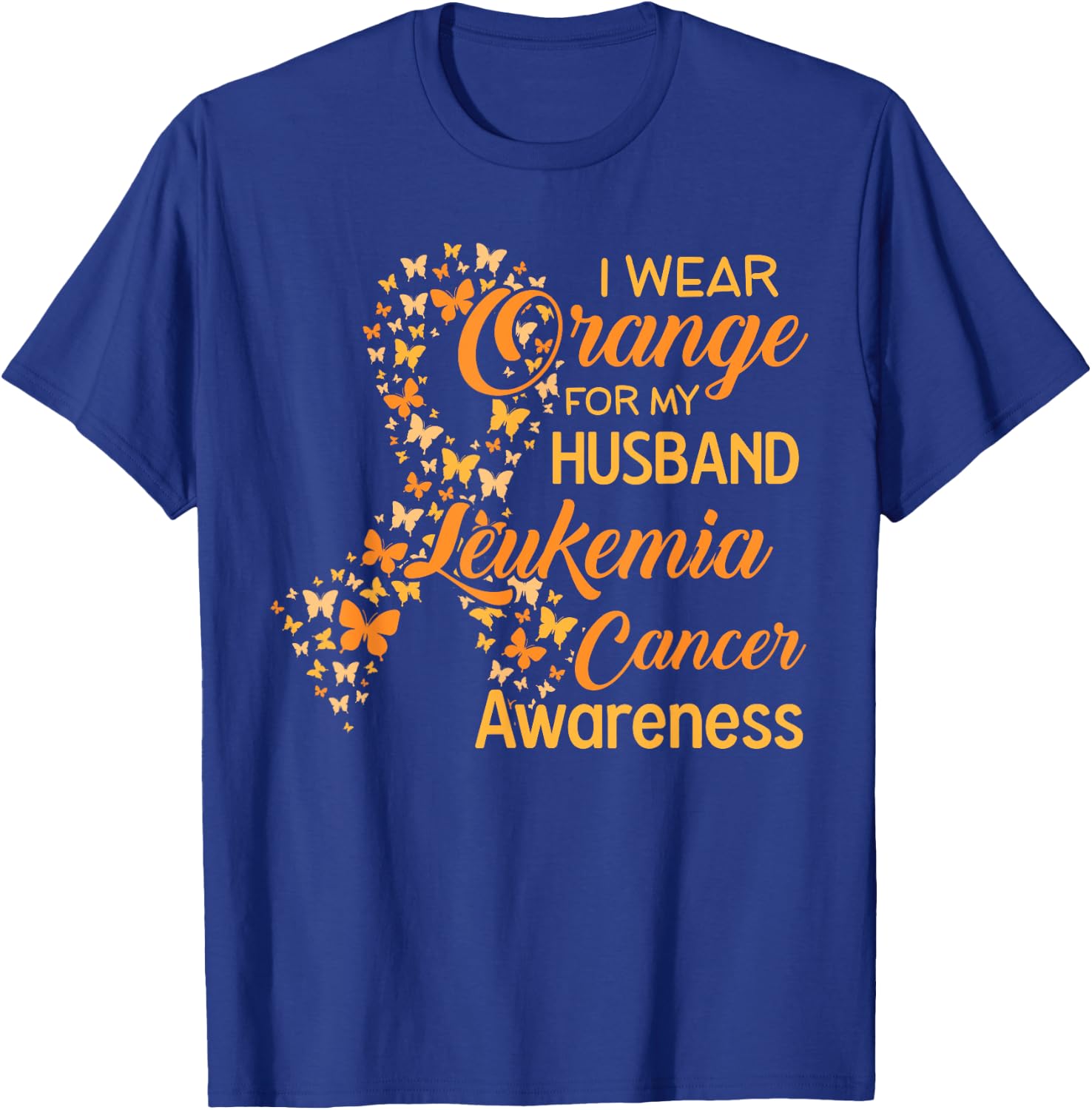 I wear Orange for my Husband Leukemia Cancer Awareness T-Shirt - T-Shirt | Royal