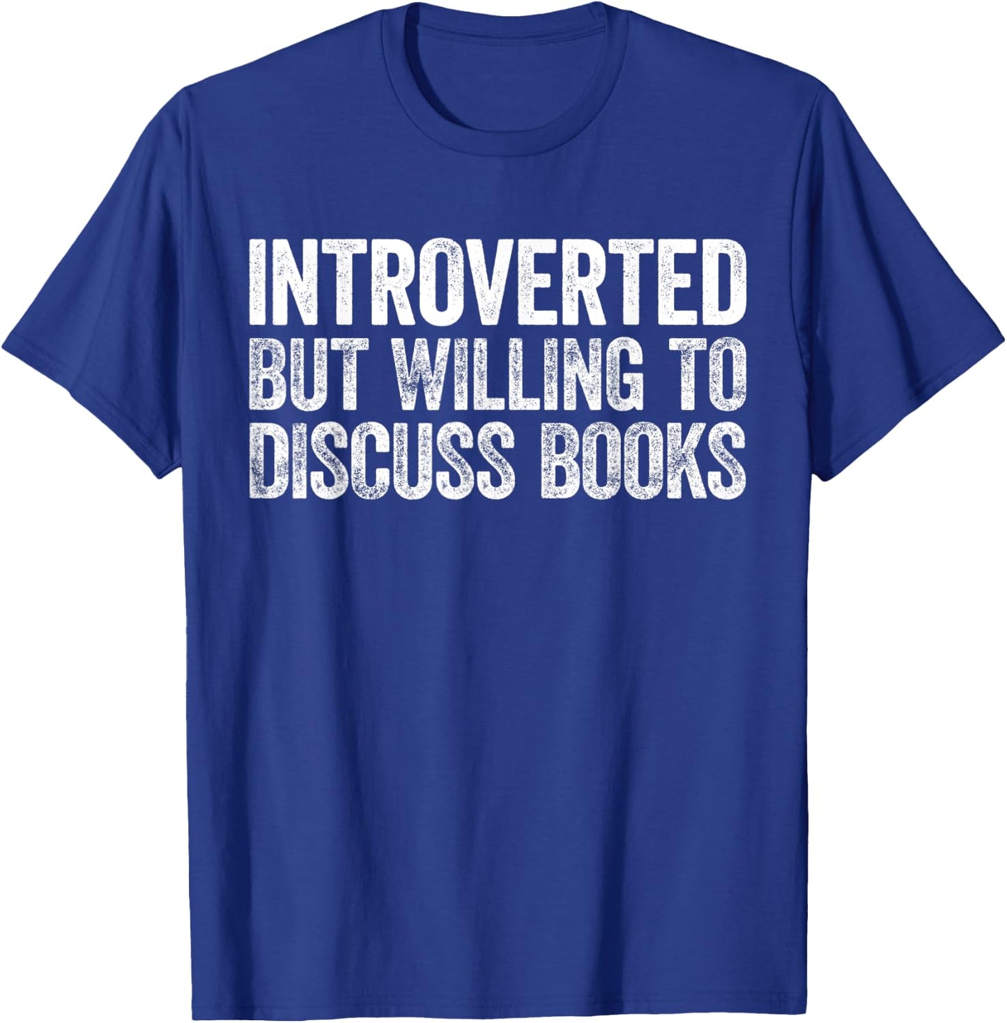 Introverted But Willing to Discuss Books Introvert T-Shirt - T-Shirt | Royal