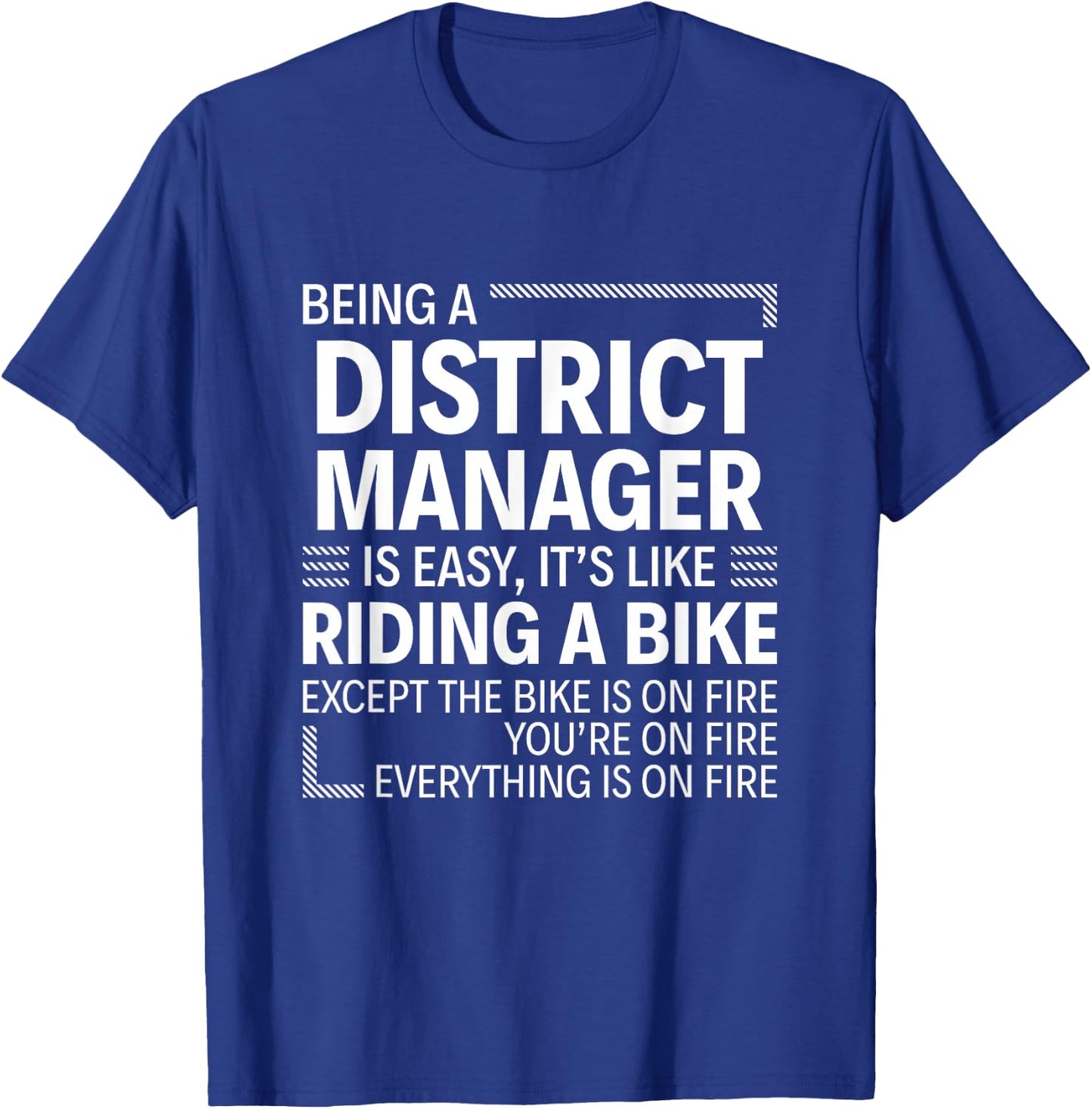 Being A District Manager Is Easy It's Like Riding A Bike T-Shirt - T-Shirt | Royal