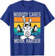 Nobody Cares Work Harder - Workout Motivation Fitness Bunny T-Shirt - T-Shirt | Royal