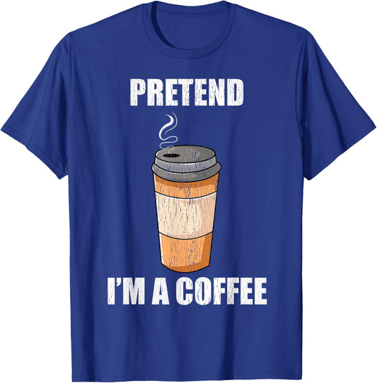 Pretend I'm A Coffee Lazy Costume Party Funny Halloween Fun T-Shirt - T-Shirt | Royal