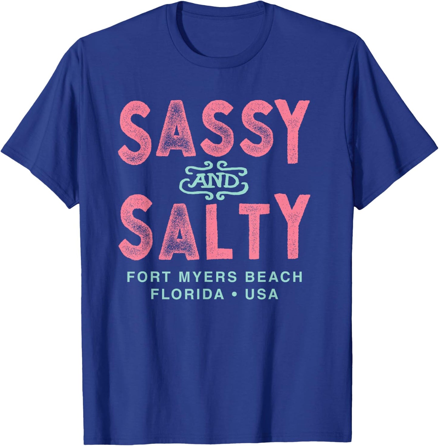 Fort Myers Beach Florida Sassy Souvenir T-Shirt - T-Shirt | Royal