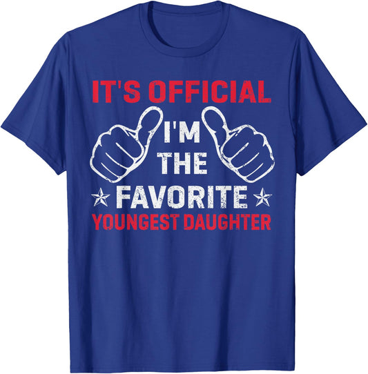 It's Official I'm The Favorite Youngest Daughter Mothers Day T-Shirt - T-Shirt | Royal