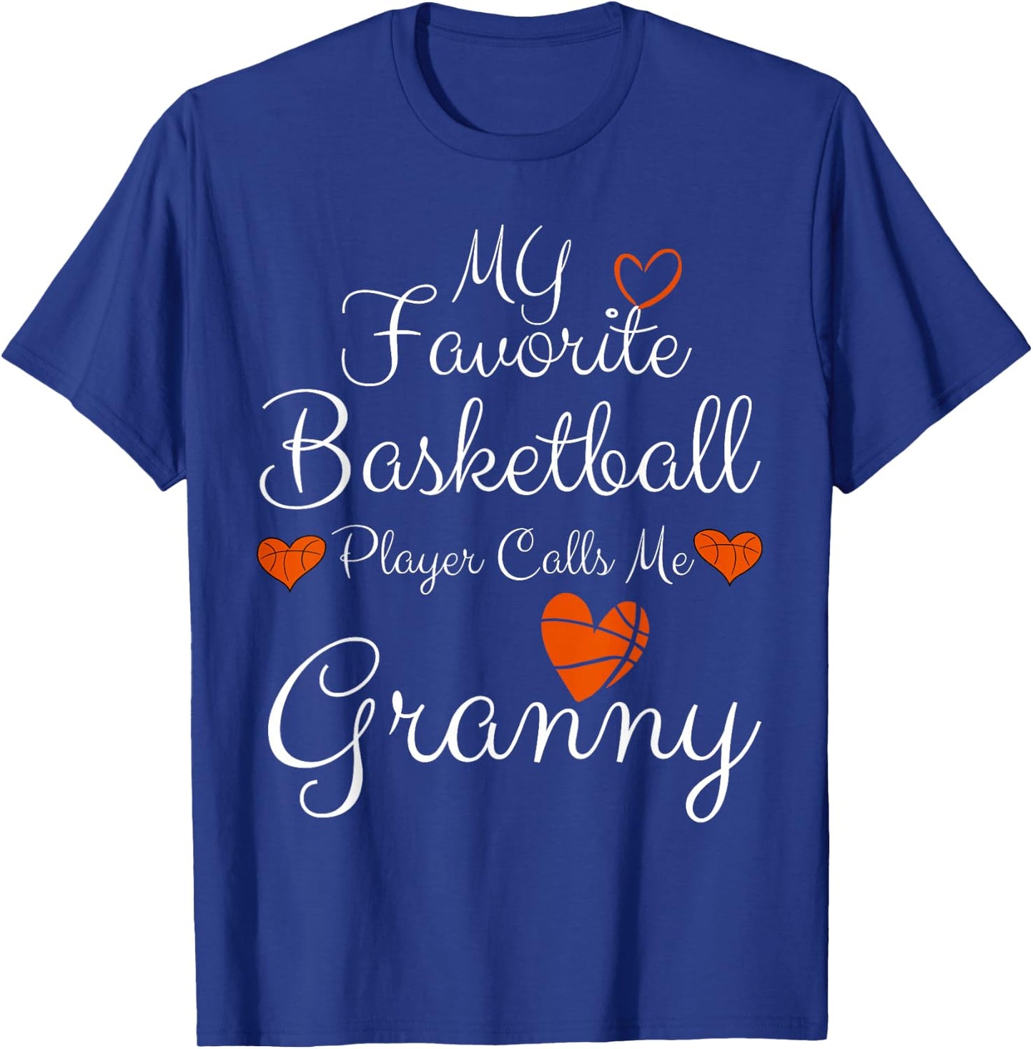 My Favorite Basketball Player Calls Me Granny Basketball T-Shirt - T-Shirt | Royal