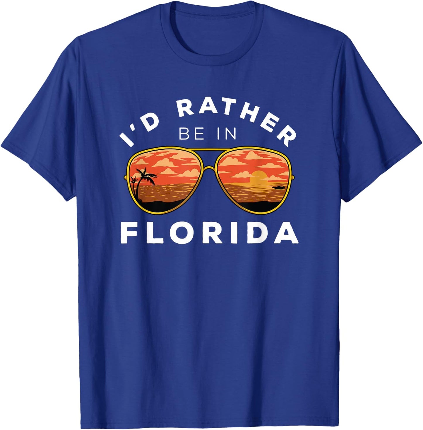 I'd Rather Be In Florida T-Shirt - T-Shirt | Royal