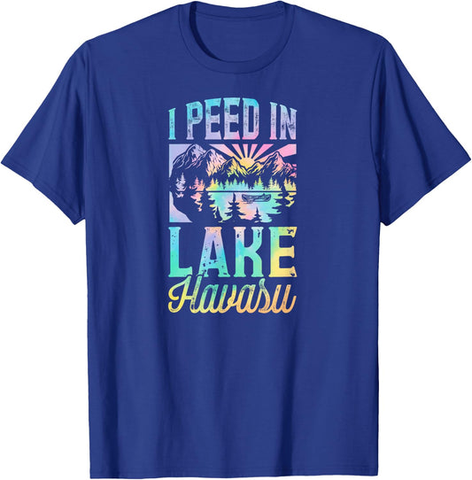 I Peed In Lake Havasu Funny Novelty Gag Joke Lake Havasu T-Shirt - T-Shirt | Royal