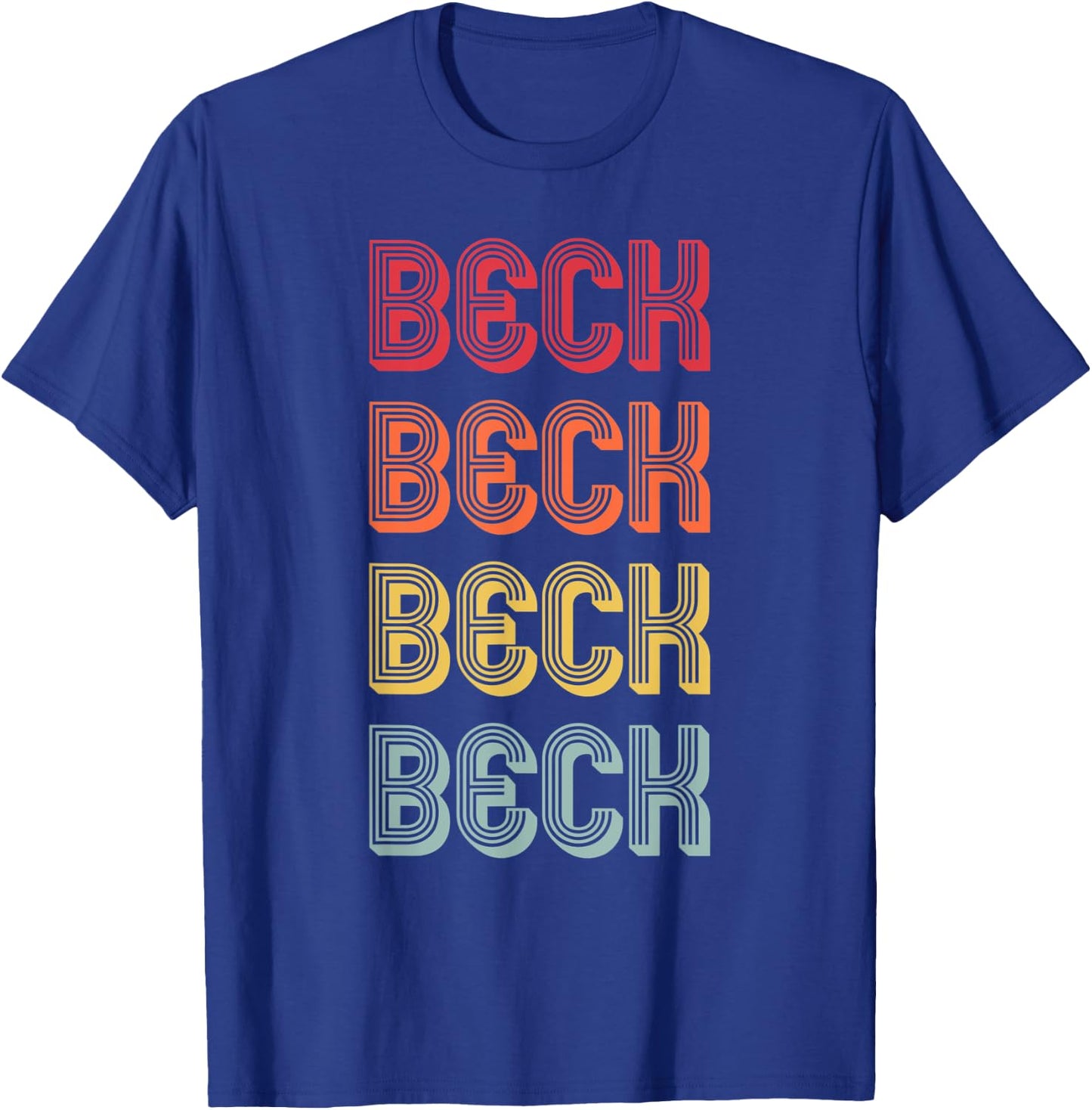 BECK Gift Surname Funny Retro Vintage 80s Birthday Reunion T-Shirt - T-Shirt | Royal