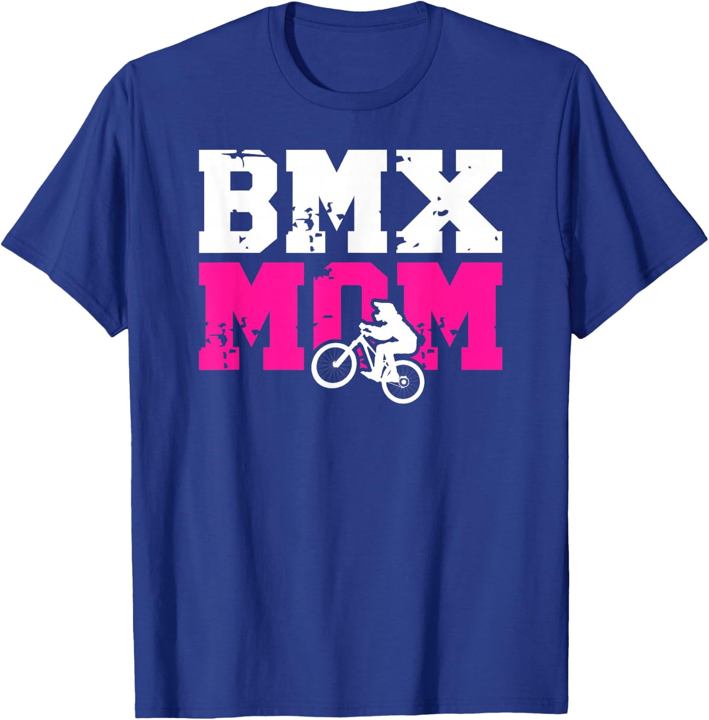 BMX Mom Of A BMX Rider Mother Proud BMX Mama T-Shirt - T-Shirt | Royal