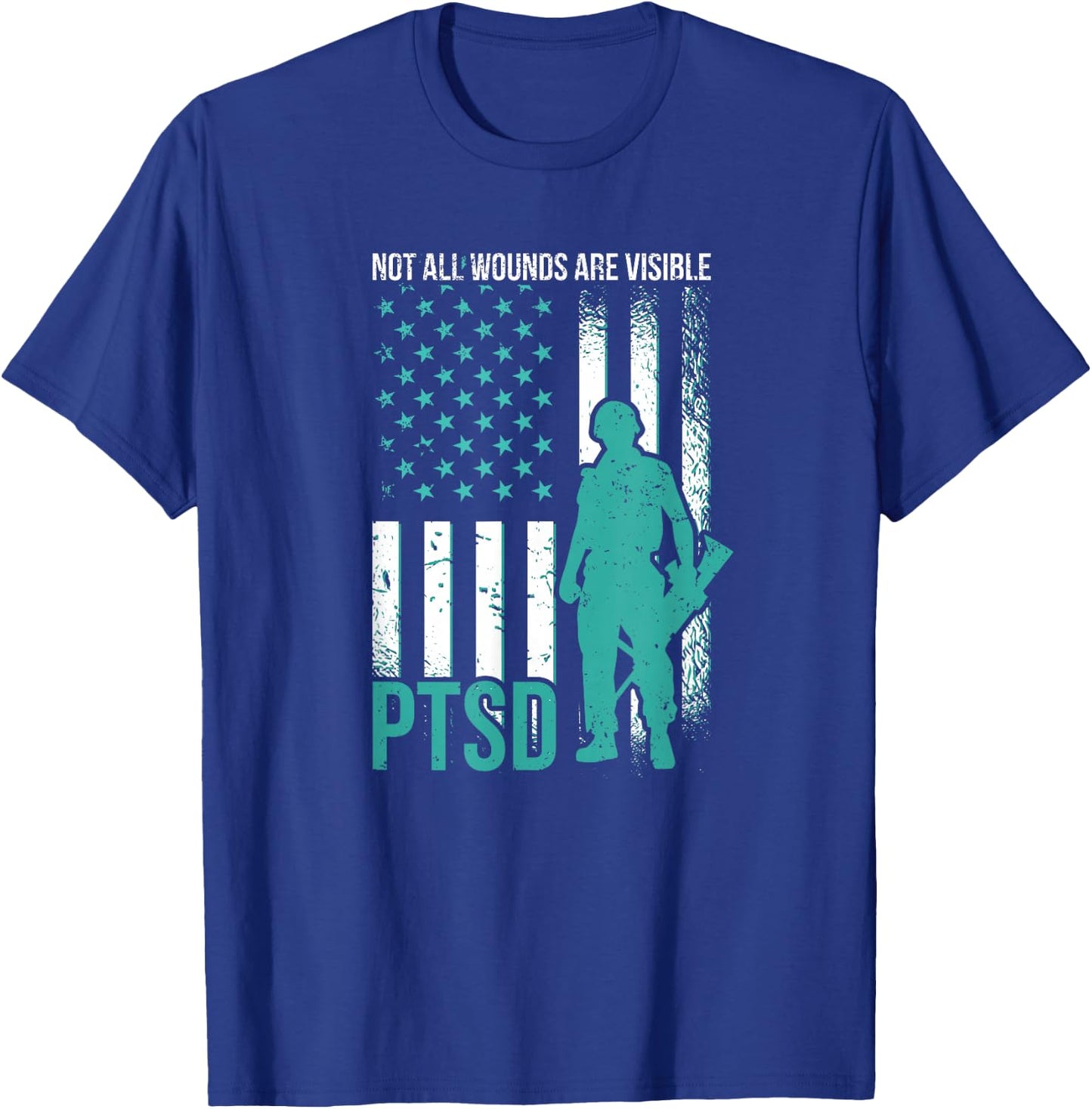 Not All Wounds Are Visible - PTSD Awareness T-Shirt - T-Shirt | Royal