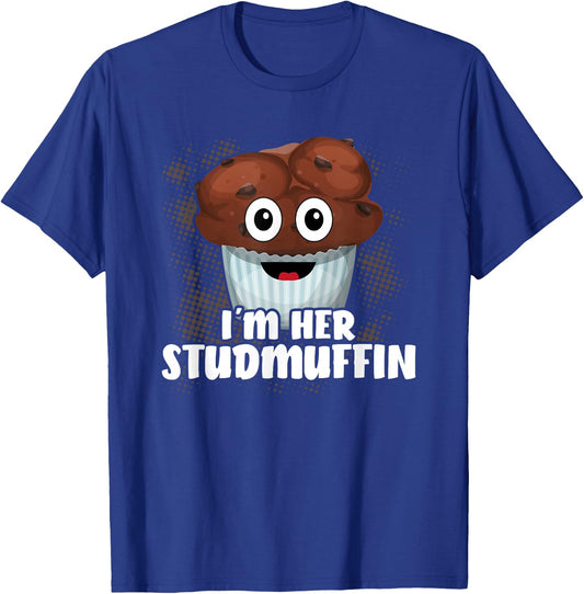 I'm Her Stud Muffin Couple Girlfriend Muffin Day T-Shirt - T-Shirt | Royal