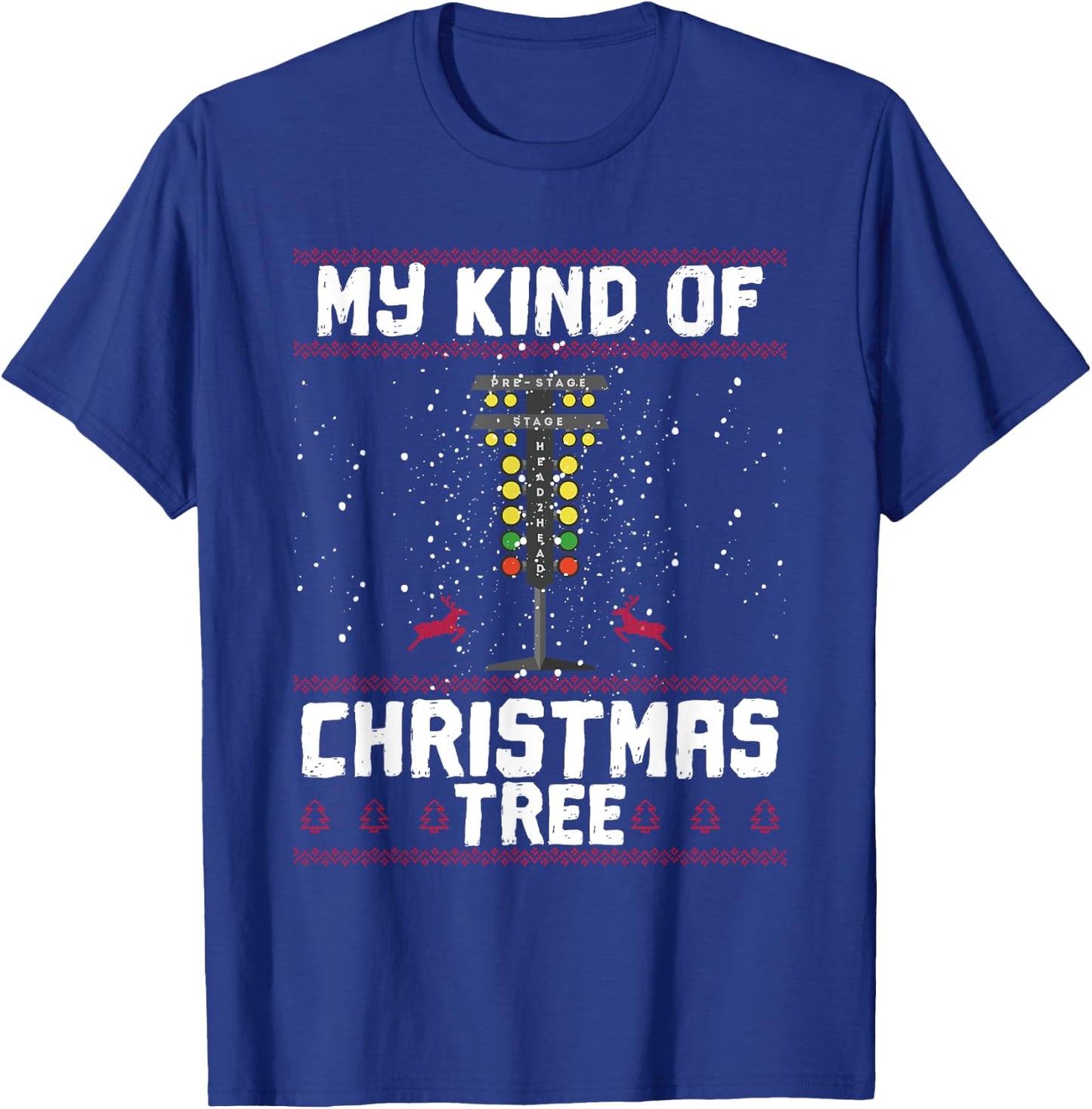 My Kind Of Christmas Tree Drag Racing Funny Xmas Racer T-Shirt - T-Shirt | Royal