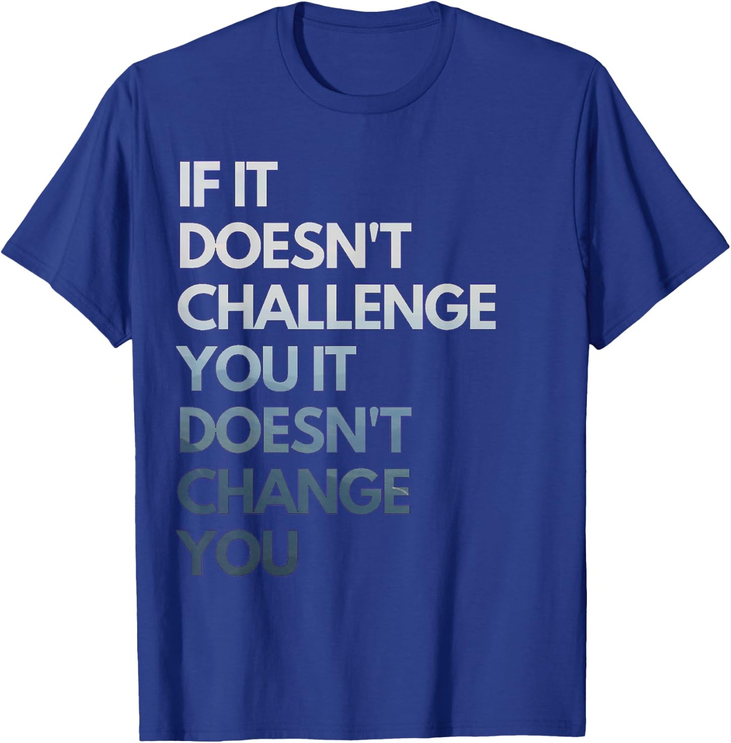 Fitness Motivation Inspirational Quote Fitness T-Shirt - T-Shirt | Royal