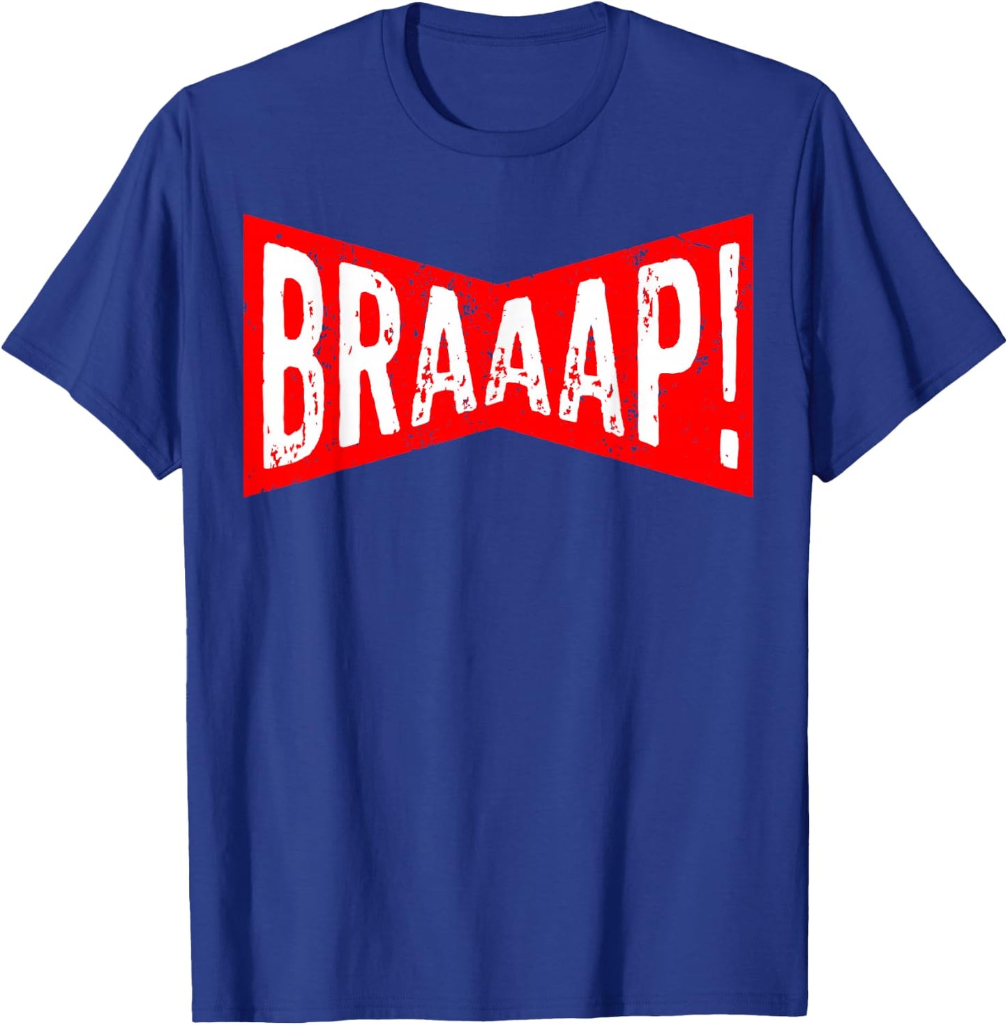 Motocross Braap Motorcycle Lover Bike Racing Gift T-Shirt - T-Shirt | Royal