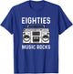 Eighties Music Rocks 80's Music T-Shirt - T-Shirt | Royal
