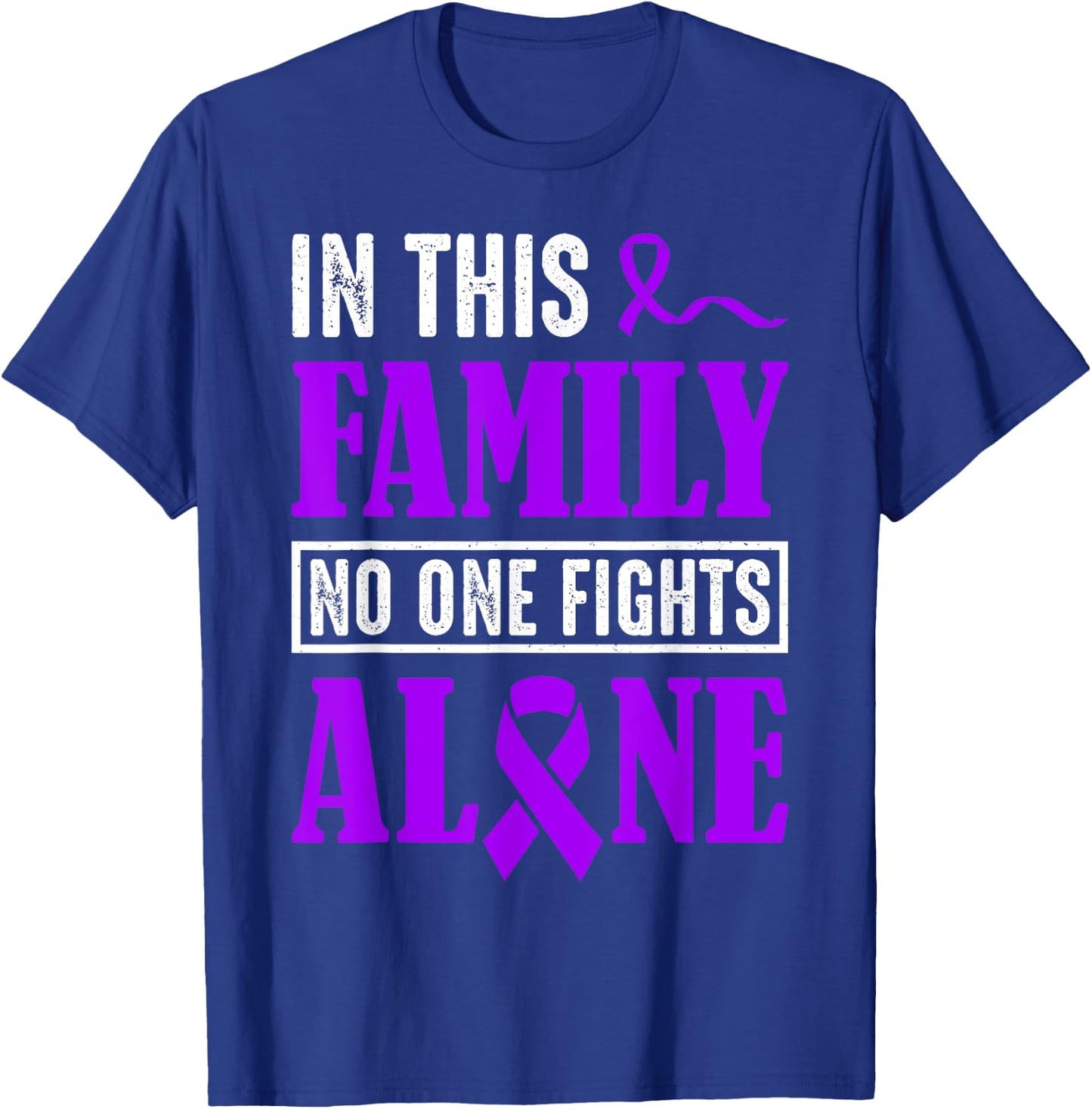 In This Family No Fights Alone Shirt Testicular Cancer Gifts T-Shirt - T-Shirt | Royal