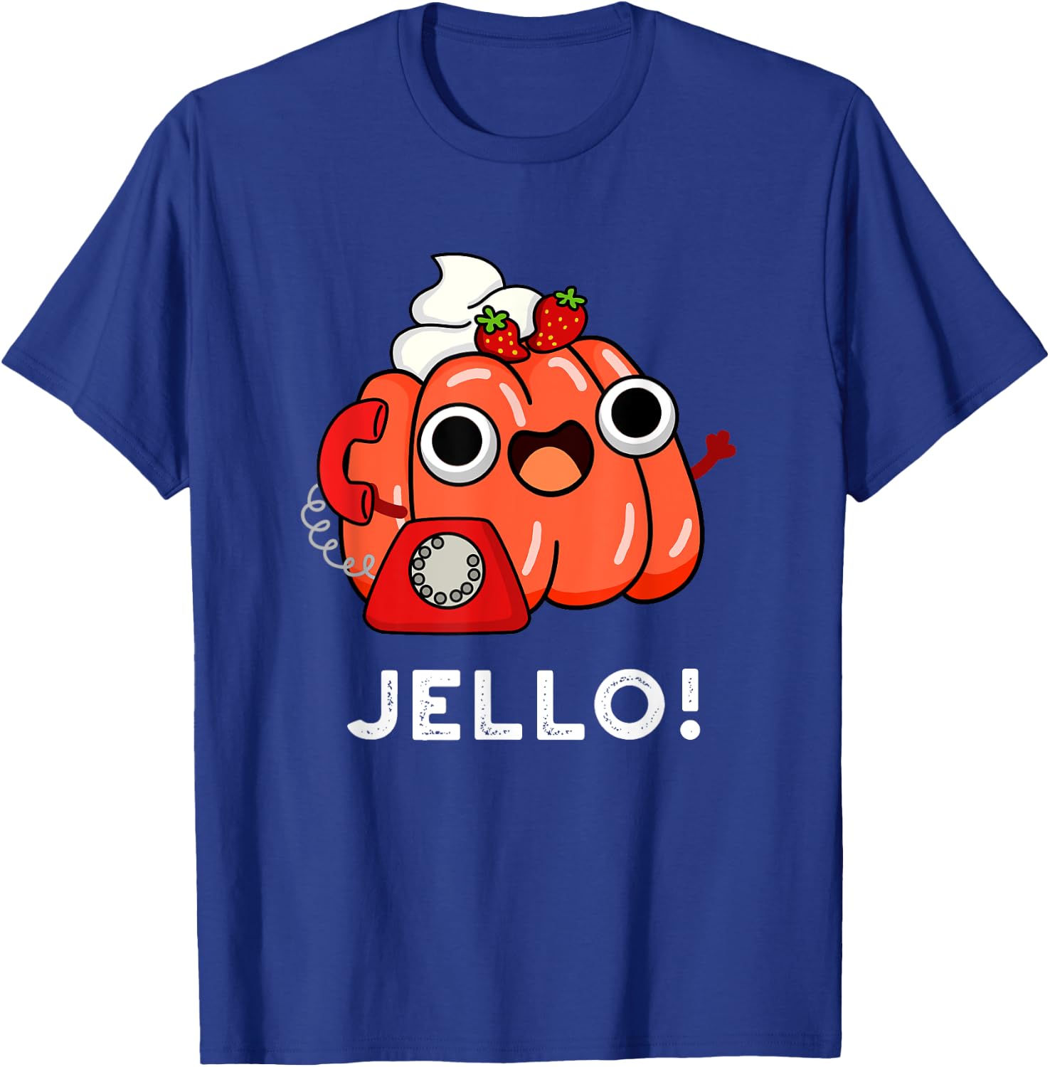 Jello Funny Food Pun T-Shirt - T-Shirt | Royal