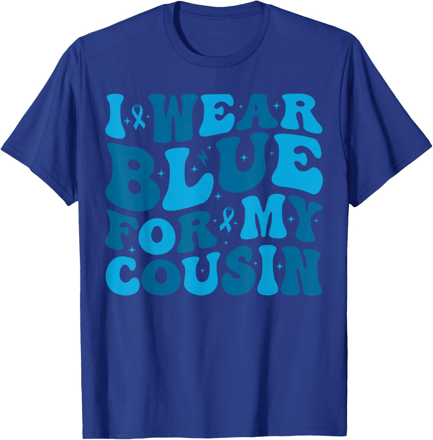 I Wear Blue For My Cousin T1D Type 1 Diabetes Awareness T-Shirt - T-Shirt | Royal